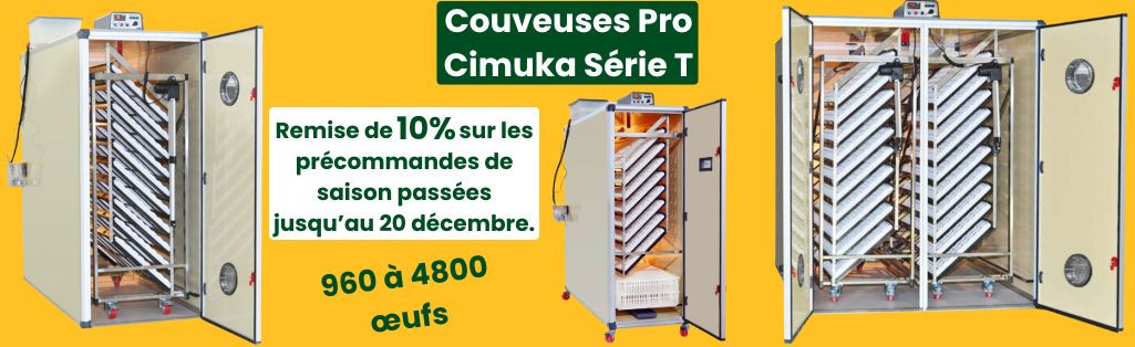 Remise de 10% sur les précommandes des couveuses Cimuka série T jusqu'au 20 décembre